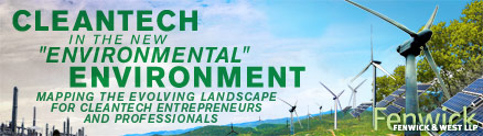 CleanTech in the New Environmental Environment, Mapping the evolving landscape for CleanTech entrepreneurs and professionals